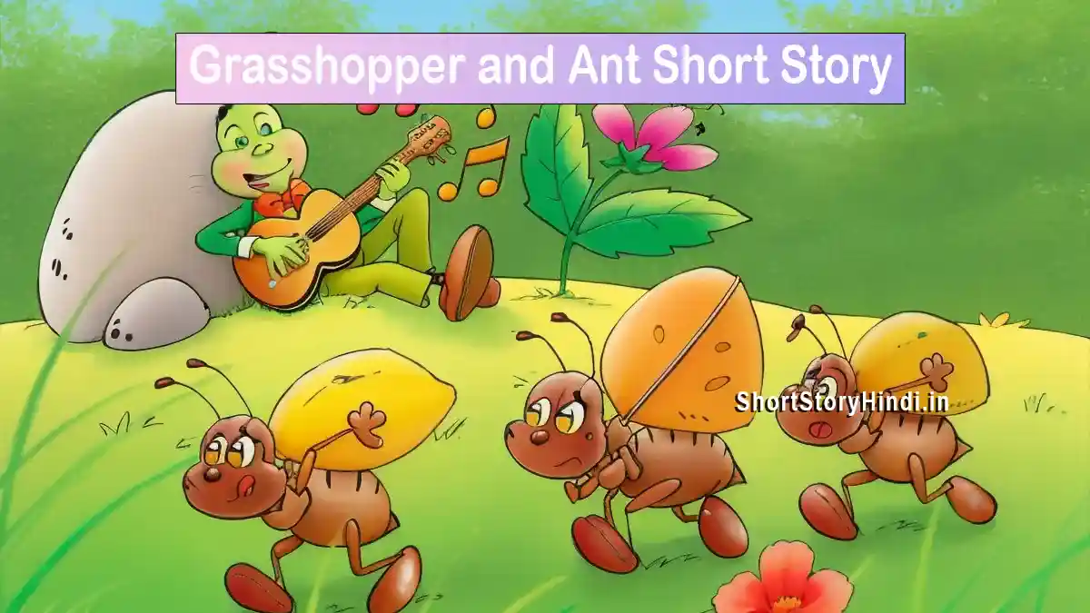 Grasshopper and Ant Short Story